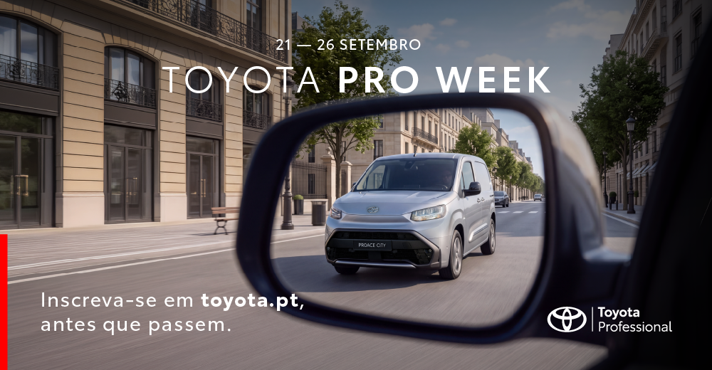 Imagem promocional do evento Toyota Pro week, a acontecer entre os dias 21 e 26 de setembro de 2026. Modelo Proace City é visto através do espelho retrovisor esquerdo de um automóvel. Logotipo da Toyota está presente no canto inferior direito.