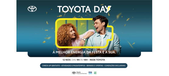 <strong>Toyota Day, 12 de novembro, a melhor energia da festa é a do cliente Toyota</strong>